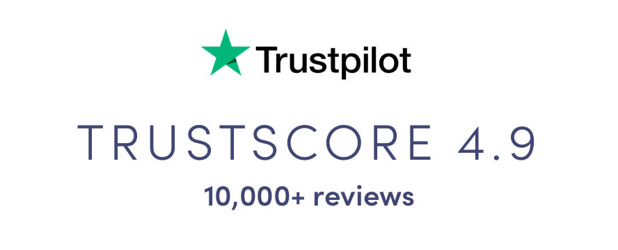 Trustpilot: Trustscore 4.9. 10,000+ reviews