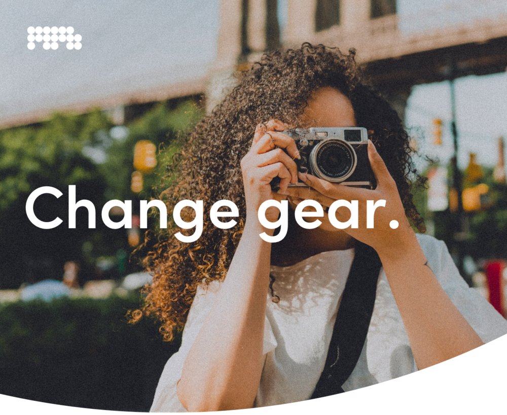 Change gear. 